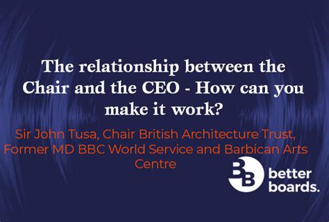 The Relationship Between The Chair And The Ceo How Can You Make It Work