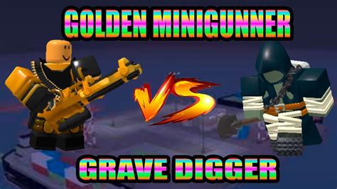 Golden Minigunner VS Grave Digger Tower Defense Simulator YouTube