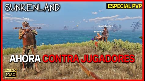 PVP EN SUNKENLAND Sunkenland Gameplay Español YouTube