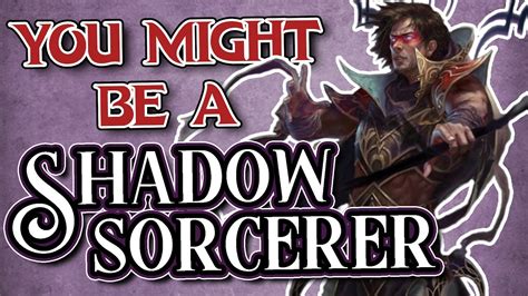 You Might Be A Shadow Magic Sorcerer Sorcerer Subclass Guide For Dnd 5e Youtube