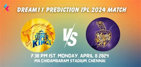 Csk Vs Kkr Dream11 Team Prediction Today Match 2024 Fantasy Cricket