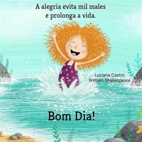 Bom Dia A Alegria Evita Mil Males E Prolonga A Vida Mensagens De