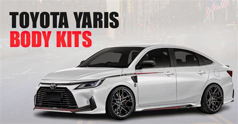 Toyota Yaris Body Kits Enhancing The Looks Of Your Yaris