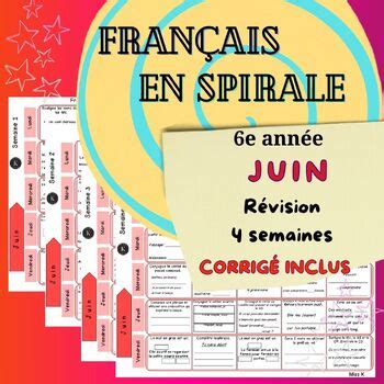 Français en spirale JUIN 6e année révision FRENCH SPIRAL JUNE 6TH GRADE