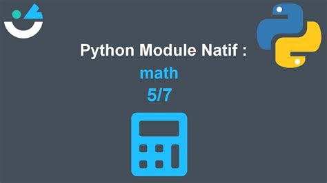 Module natif math sous Python 5 7 méthodes prod et