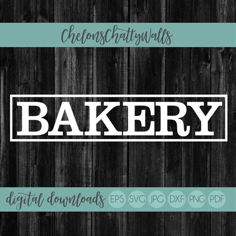 Bakery Svg File Kitchen Svg Cricut Cut File Home Cut File Etsy