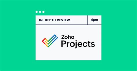 Zoho Projects Software In Depth Review The Digital Project Manager