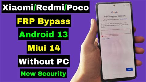 Xiaomiredmipoco Frp Bypass Android 13 Miui 14 Without Pc Talkback