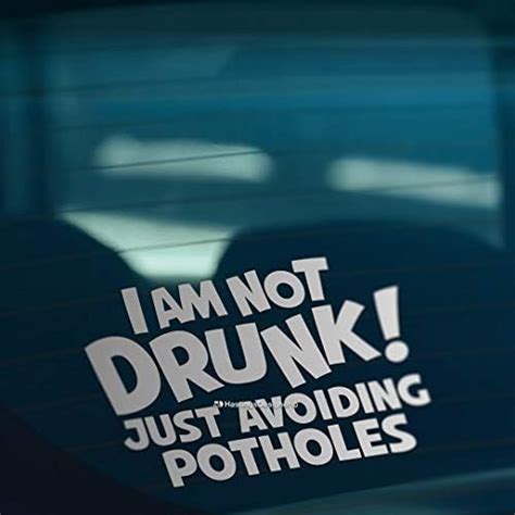 Hastingsdesigner I Am Not Drunk Just Avoiding Potholes Funny Car Van