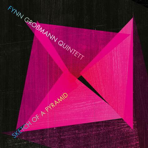 Fynn Gro Mann Quintett Sketch Of A Pyramid Jazz Fun De Magazin