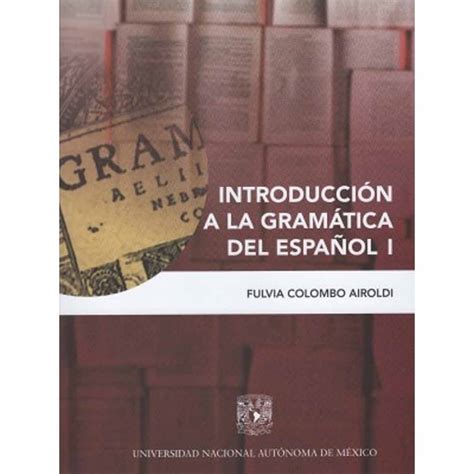 Productos Libros Introduccion A La Gramatica Del Espanol I