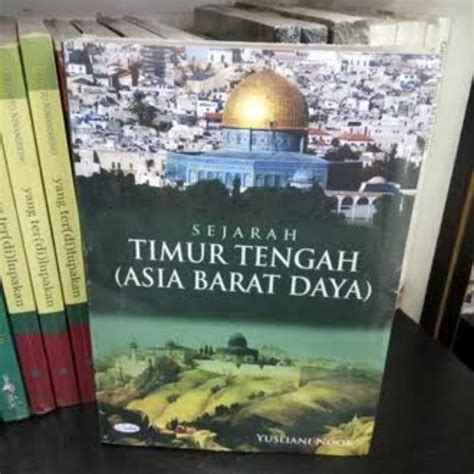 Jual SEJARAH TIMUR TENGAH ASIA BARAT DAYA Shopee Indonesia