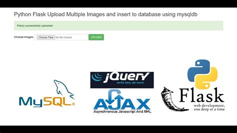 Python Flask Upload Multiple Images And Insert To Database Using Mysqldb Youtube