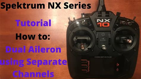 Spektrum Nx Setup Dual Aileron Using Separate Channels Basic Nx Nx