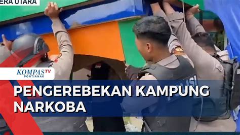 Polisi Gerebek Kampung Narkoba Di Medan Belasan Warga Ditangkap Youtube