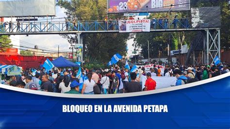 Bloqueo En La Avenida Petapa YouTube