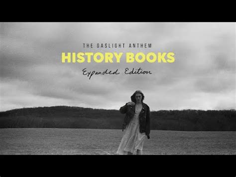 The Gaslight Anthem History Books Feat Bruce Springsteen Expanded