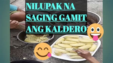 Nilupak Na Saging Gamit Ang Kaldero Youtube