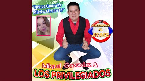 Ndeve Guaraite Mirtha Elizabeth Youtube