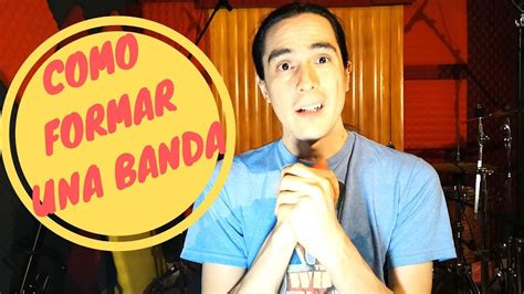 Cómo Formar tu Banda YouTube