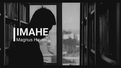 Magnus Haven Imahe Lyrics Youtube