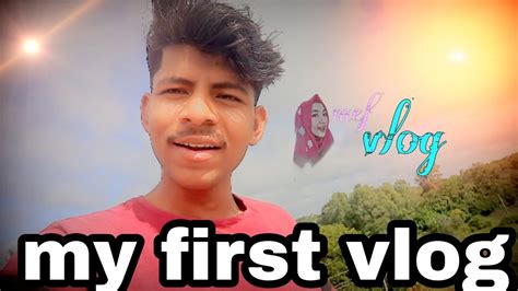 My First Vlog 😭 My First Vlog My First Vlog 🙏 My First Vlog 💥