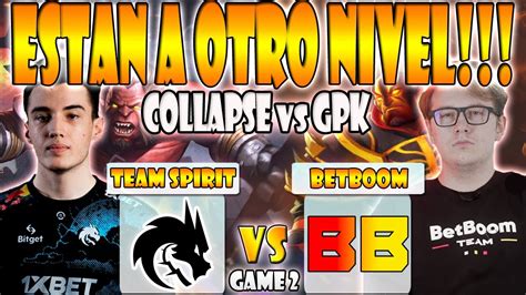 Betboom Vs Team Spirit Bo Game Gpk Nightfall Vs Yatoro Collapse