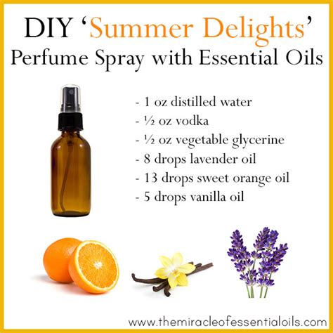 Diy Essential Oil Perfume Spray Summer Delights The Miracle Of