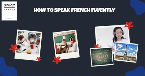 How To Speak French Fluently Simply France