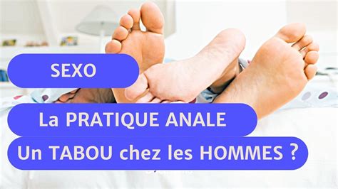 POURQUOI la PÉNÉTRATION ANALE est elle encore un TABOU chez les hommes