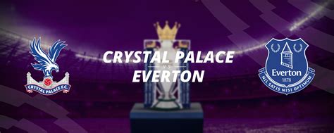 Premier League: Crystal Palace vs Everton: Odds, news and more.