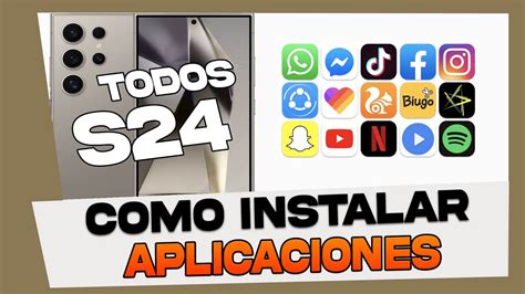 Como Instalar Aplicaciones En Samsung Galaxy S S Y S Ultra