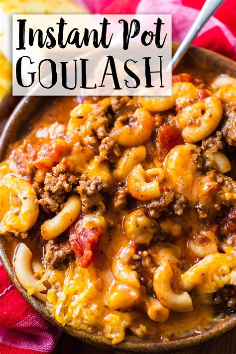 Best Instant Pot Goulash American Goulash Recipe