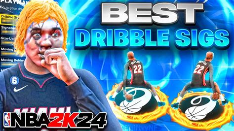 The Best Dribble Moves In Nba 2k24 For Small Guards Fastest And Best Sigs To Get Open With