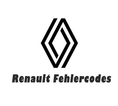 Renault Fehlercodes Tabelle Deutsch Alle Fehler