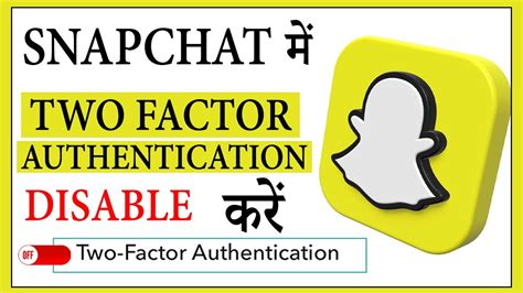 How To Turn Off Two Step Verification On Snapchat Snapchat Two Step