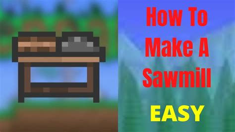 Terraria How To Make A Sawmill Youtube