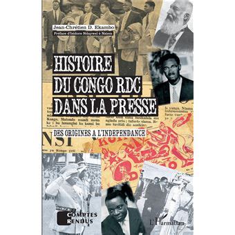 Histoire du Congo RDC dans la presse Des origines à l indépendance