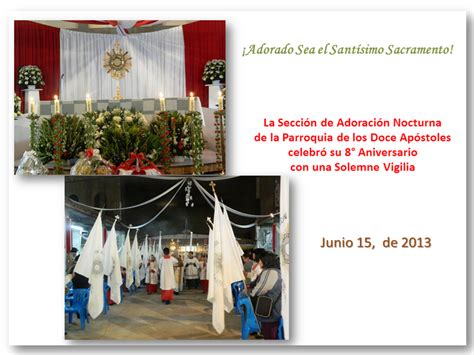 Mi Parroquia De Los Doce ApÓstoles Solemne Vigilia De 8° Aniversario