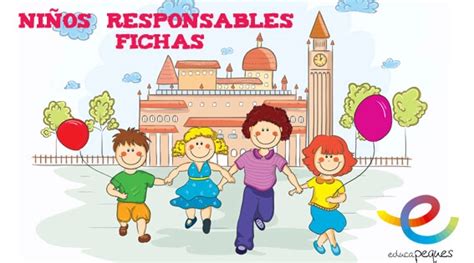 Ni Os Responsables Fichas Para Educar En Responsabilidad