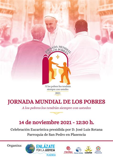 Celebraci N De V Jornada Mundial De Los Pobres Bajo El Lema A Los