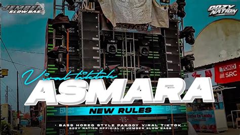 Dj New Rules X Asmara • Melody Karnaval Full Bass Viral Tiktok Pargoy