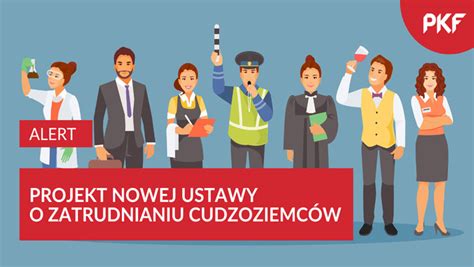 Projekt nowej ustawy o zatrudnianiu cudzoziemców przedsiębiorcy eu