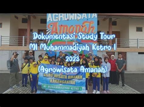 Dokumentasi Study Tour MI Muhammadiyaj Ketro I 2023 Di Agrowisata