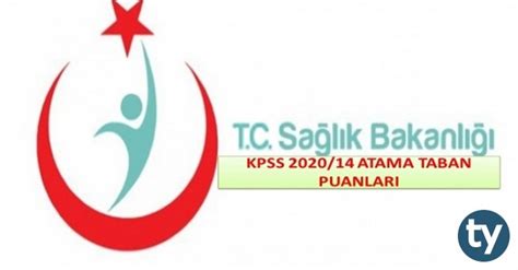 Sağlık Bakanlığı KPSS 2020 14 Atama Taban Puanları Tercihini Yap