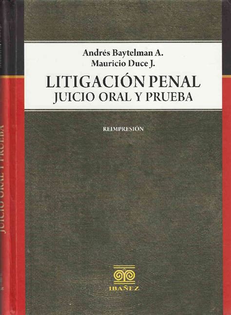 Litigaci N Penal Juicio Oral Y Prueba Reimpresi N Librer A Jur Dica Oni