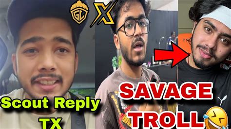 Tx Savage Troll Og Scout Reply Tx Neyoo On Tx Target Godl Youtube