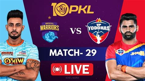 PKL Live Pro Kabaddi Live Bengal Warriors Vs UP Yoddhas Live