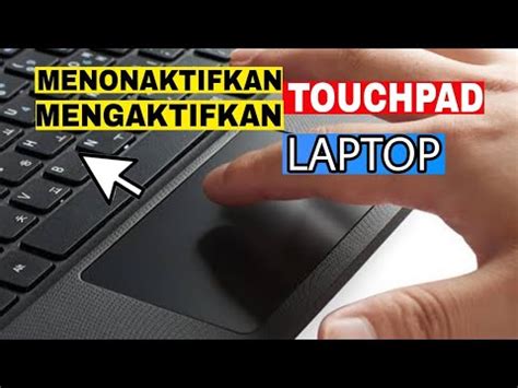 Cara Menonaktifkan Dan Mengaktifkan Touchpad Kursor Pada Laptop YouTube