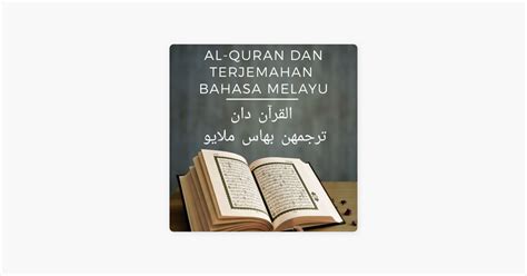 Al Quran Dan Terjemahan Bahasa Melayu I Apple Podcasts